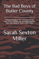 The Bad Boys of Butler County: A Band of Robbers