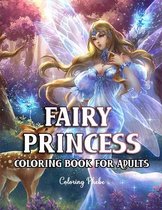 Fairy Princess Coloring Book For Adults