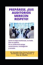 Preparese. !sus Auditorios Merecen Respeto!