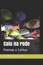 Caiu na rede