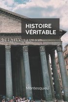 Histoire Veritable