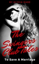 The Swingers Club Tales: To Save A Marriage