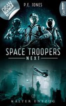 Space Troopers Next 2 - Space Troopers Next - Folge 2: Kalter Entzug