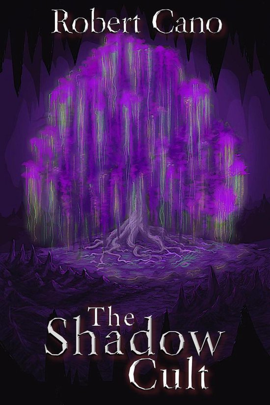 Soul of Sorrows 2 - The Shadow Cult (ebook), Robert Cano ...