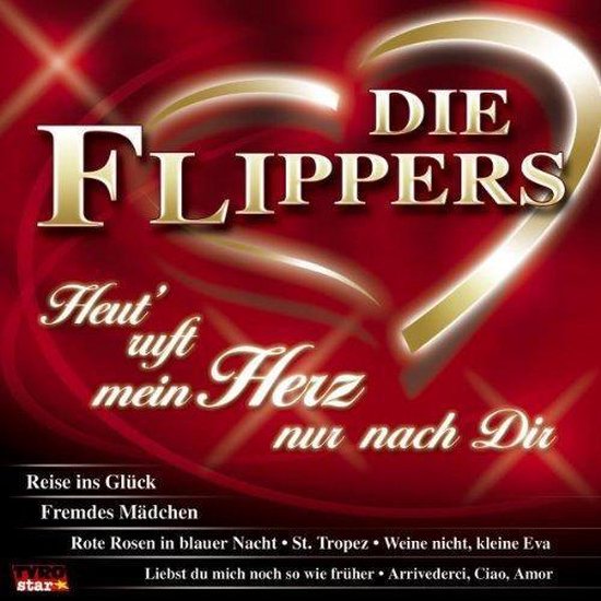 Heut Ruft Mein Herz Nur Nach Dir, Die Flippers CD (album) Muziek