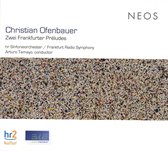 Hr-Sinfonieorchester, Arturo Tamayo - Ofenbauer: Zwei Frankfurter Préludes (CD)