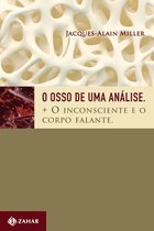 Campo Freudiano no Brasil - O osso de uma análise