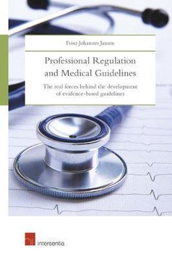 Professional Regulation and Medical Guidelines 9781780688190 Friso