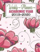 Weekly Planner Academic Year 2019 - 2020: Weekly Planner Floral Theme 2019 - 2020 Acadmic Calendar and Organizer