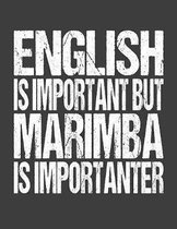 English Is Important But Marimba Is Importanter