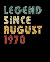 Legend Since August 1970