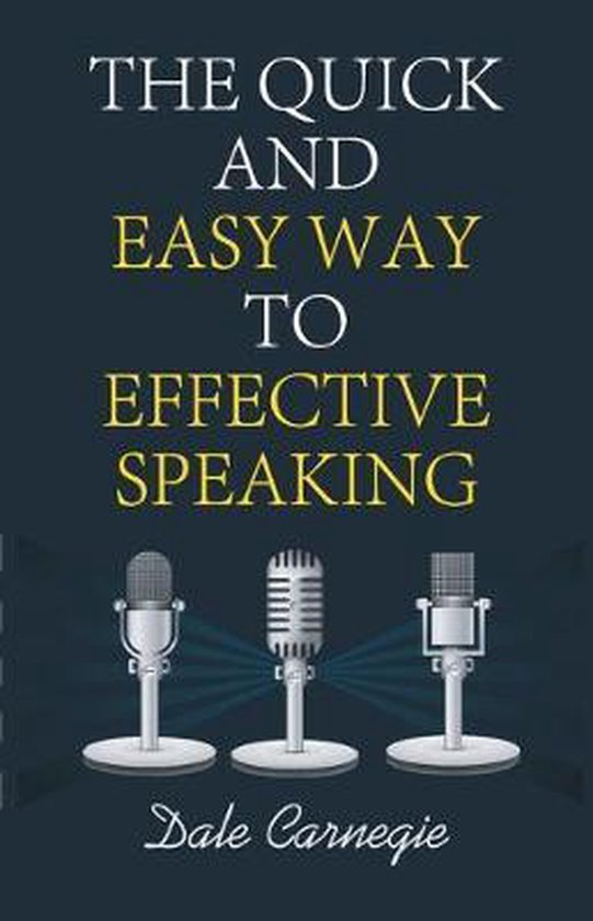 The Quick and Easy Way to Effective Speaking - cover