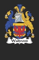 Waldrond: Waldrond Coat of Arms and Family Crest Notebook Journal (6 x 9 - 100 pages)