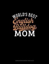 World's Best English Bulldog Mom