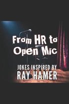 From HR to Open MIC