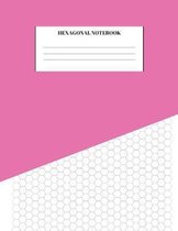 Hexagonal Notebook: Graph Paper Sheets For Organic Chemistry, Biochemistry, Gaming, Mapping, Structuring, Sketches, and Drawing Compositio