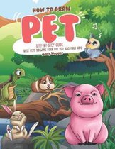 How to Draw Pet Step-by-Step Guide: Best Pets Drawing Book for You and Your Kids