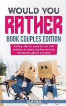 Would You Rather Book Couples Edition