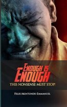 Enough Is Enough: This Nonsense Must Stop!