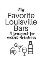 My Favorite Louisville Bars: A journal for social drinkers