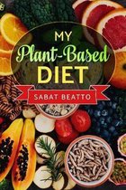 My Plant-Based Diet