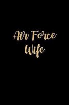 Air Force Wife: Deployment Journal for Military Spouses, Military Family Gift Ideas, Small Lined Diary to Write In