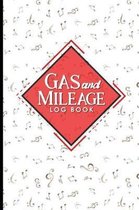 Gas & Mileage Log Book