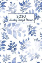 2020 Monthly Budget Planner: Weekly Expense Tracker and Bill Organizer Book Blue leaves Dated