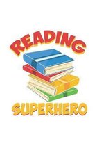 Reading Superhero: 120 Pages I 6x9 I Music Sheet Funny Literature Bookworm, Author & Writing Gifts