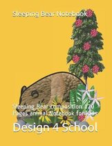 Sleeping Bear Notebook: Sleeping Bear composition 120 Pages animal Notebook for Kids