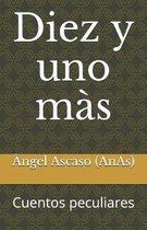 Diez y uno m�s: Cuentos peculiares