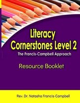Literacy Cornerstones Level 2: The Francis-Campbell Approach Resource Booklet