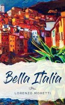 Bella Italia: Buch in einfachem Italienisch