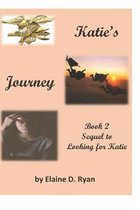 Katie's Journey: Sequel to Looking for Katie