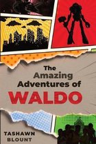 The Amazing Adventures of Waldo