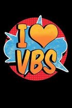 I Love VBS: Christian Notebook to Write in, 6x9, Lined, 120 Pages Journal