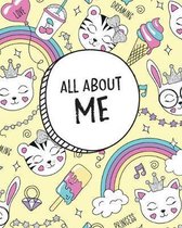 All About Me: My Life And What Makes Me Awesome. Kid's Journal & Notebook. (Cute Cat, Princess) Fun Writing Activity Book & Keepsake