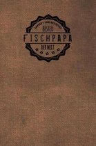 Gepruft und Bestatigt bester Fischpapa der Welt