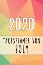 2020 Tagesplaner von Zoey: Personalisierter Kalender f�r 2020 mit deinem Vornamen