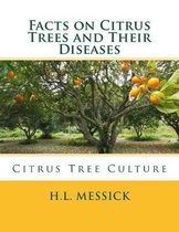 Facts on Citrus Trees and Their Diseases