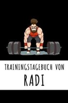 Trainingstagebuch von Radi: Personalisierter Tagesplaner für dein Fitness- und Krafttraining im Fitnessstudio oder Zuhause