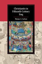 Cambridge Studies in Islamic Civilization- Christianity in Fifteenth-Century Iraq