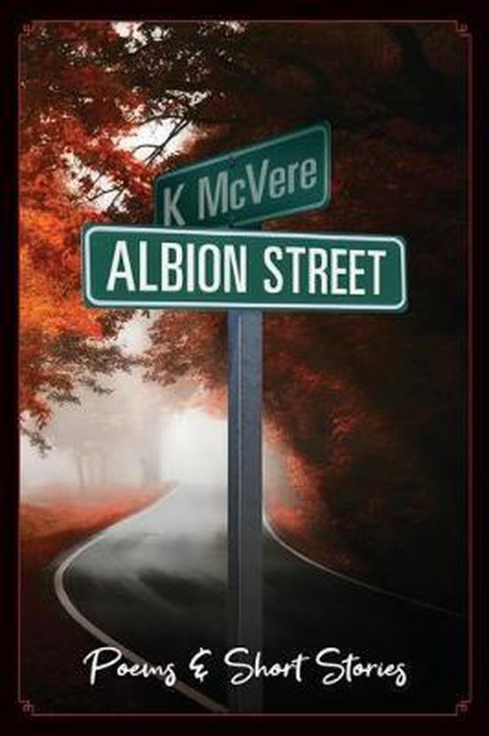Albion Street Poems & Short Stories- Albion Street Poems & S ... - cover