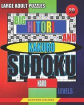 Large adult puzzles. Big Hitori and Kakuro sudoku. Hard levels.: Sudoku for home and tourism.