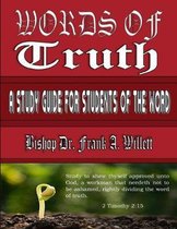 Words of Truth: A Study Guide for Students of the Word