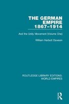 Routledge Library Editions: World Empires-The German Empire 1867-1914