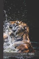 Water Fight: small lined Tiger Notebook / Travel Journal to write in (6'' x 9'') 120 pages