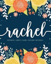 Rachel: Notebook - Libreta - Cahier - Taccuino - Notizbuch: 110 pages paginas seiten pagine: Modern Florals First Name Noteboo