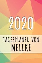 2020 Tagesplaner von Melike: Personalisierter Kalender f�r 2020 mit deinem Vornamen