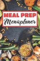 Meal Prep Men�planer: Essensplaner - Einkausfplan A5, Einkaufsliste, Men�planer - 52 Wochenplan